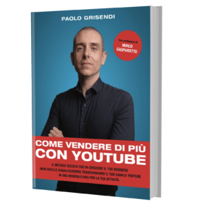 Paolo Grisendi - Come Vendere di più su YouTube