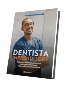 Dentista Imprenditore di Francesco D'Amelio